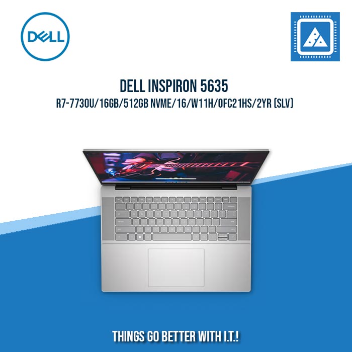 DELL INSPIRON 5635 R7-7730U/16GB/512GB NVME | BEST FOR FREELANCERS LAPTOP DELL INSPIRON 5635 R7-7730U/16GB/512GB NVME | BEST FOR FREELANCERS LAPTOP